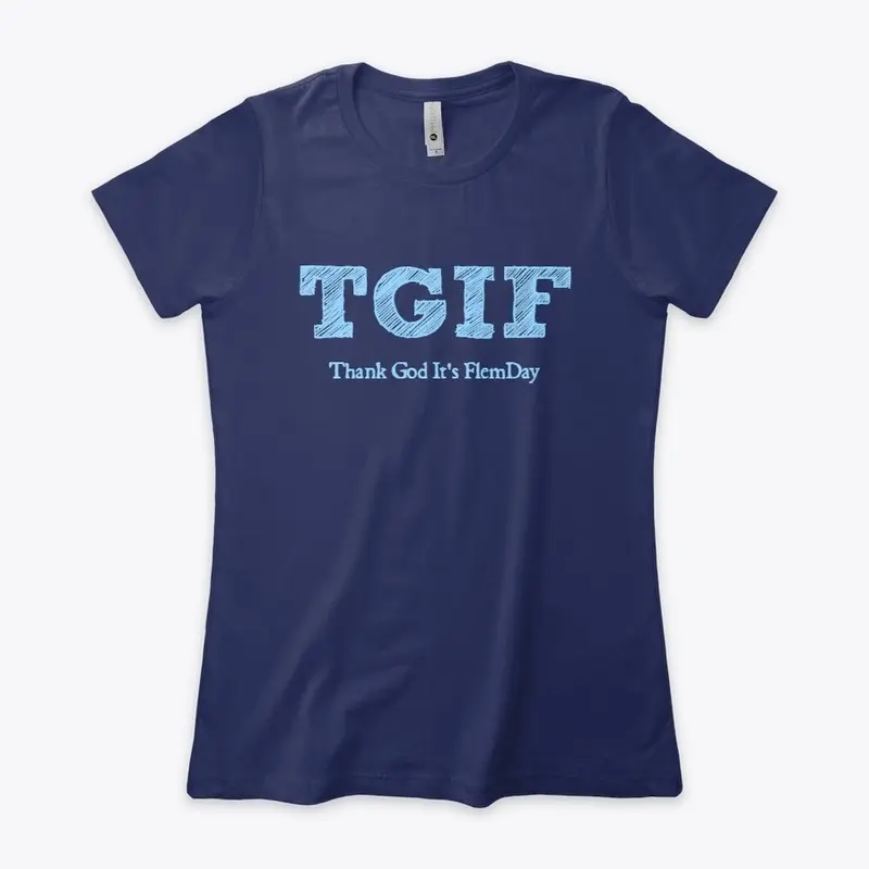 Fleming - TGIF Shirt